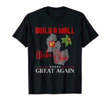Ladda upp bild till gallerivisning, Make Ohio Great Again - Build a Wall - State Gift T-shirt 227210