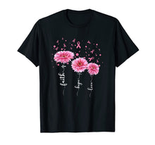 Ladda upp bild till gallerivisning, Faith Hope Love : Pink Daisy Flower Breast Cancer Awareness T-Shirt 101439