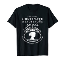 Ladda upp bild till gallerivisning, Society of Obstinate Headstrong Girls Jane Austen Shirt 531814