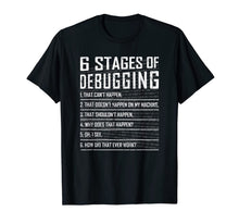 Ladda upp bild till gallerivisning, 6 Stages of Debugging Bug Coding Computer Funny Programmer T-Shirt-1555890