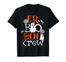 Ladda upp bild till gallerivisning, Er Nurse Boo Boo Crew Perfect Gift For Halloween Day T-Shirt 308175