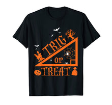 Ladda upp bild till gallerivisning, Trig or Treat Halloween Shirt Math Teachers Students Gift 248729