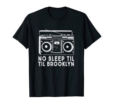 Ladda upp bild till gallerivisning, Funny shirts V-neck Tank top Hoodie sweatshirt usa uk au ca gifts for No Sleep Til Brooklyn old school boombox T-Shirt 94133