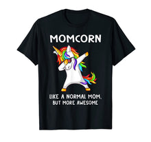 Ladda upp bild till gallerivisning, Momcorn Like A Normal Mom But More Awesome Unicorn T-Shirt 1136505