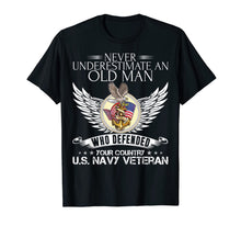 Ladda upp bild till gallerivisning, Never Underestimate An Old Man US Navy Veteran T-shirt Gift 128294