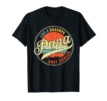 Ladda upp bild till gallerivisning, Dad gifts Papa like a Grandpa only Cooler Dad - Grandpa gift T-Shirt-866714