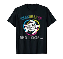 Ladda upp bild till gallerivisning, SKSKSK Skip A Straw! Save The Turtles T-Shirt 31033835