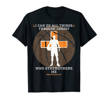 Ladda upp bild till gallerivisning, Basketball Shirt I Can Do All Things Philippians Cross Gifts T-Shirt-1670683