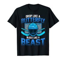 Ladda upp bild till gallerivisning, Ice Hockey Goalie Drop Like A Butterfly Block Like A Beast T-Shirt-686903
