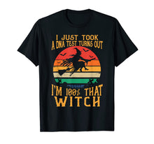 Ladda upp bild till gallerivisning, I Just Took A Dna Test Turns Out I'm 100 Percent That Witch T-Shirt 104569