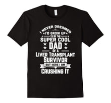 Ladda upp bild till gallerivisning, Funny shirts V-neck Tank top Hoodie sweatshirt usa uk au ca gifts for Super Cool Dad Of A Liver Transplant Survivor Gift Shirt 2778734