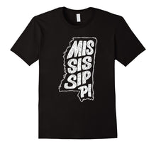 Ladda upp bild till gallerivisning, Funny shirts V-neck Tank top Hoodie sweatshirt usa uk au ca gifts for Mississippi T-Shirt 1952383