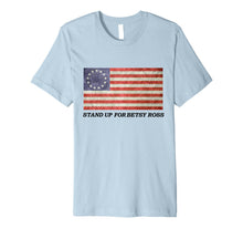 Ladda upp bild till gallerivisning, Stand Up For Betsy Ross 1776 American Flag T-Shirt Premium T-Shirt 790490