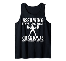 Ladda upp bild till gallerivisning, Assuming I Was Like Most Grandmas Was Your First Mistake Tank Top-765677