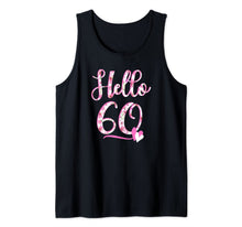 Ladda upp bild till gallerivisning, Hello Sixty 60 years old 60th Birthday Women's Gifts Flowers Tank Top 701897