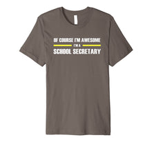 Ladda upp bild till gallerivisning, I'm Awesome School Secretary T-Shirts 1569971