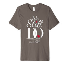 Ladda upp bild till gallerivisning, Funny shirts V-neck Tank top Hoodie sweatshirt usa uk au ca gifts for We Still Do Since 1974 Gift - 45th Wedding Anniversary Premium T-Shirt 3935292