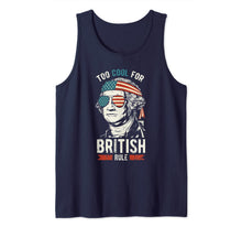 Ladda upp bild till gallerivisning, George Washington Too Cool For British Rule 4th of July Tank Top 654997