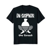 Ladda upp bild till gallerivisning, Funny shirts V-neck Tank top Hoodie sweatshirt usa uk au ca gifts for In Gopnik we Trust Short Sleeve T-Shirt - Gopnik Shirt 2228903