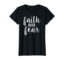 Ladda upp bild till gallerivisning, Funny shirts V-neck Tank top Hoodie sweatshirt usa uk au ca gifts for Faith over Fear T-SHirt 1479605