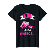 Ladda upp bild till gallerivisning, Funny shirts V-neck Tank top Hoodie sweatshirt usa uk au ca gifts for Roll Like A Girl T-shirt Brazilian Jiu Jitsu BJJ MMA Shirt 2176897