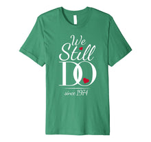 Ladda upp bild till gallerivisning, Funny shirts V-neck Tank top Hoodie sweatshirt usa uk au ca gifts for We Still Do Since 1974 Gift - 45th Wedding Anniversary Premium T-Shirt 3935292