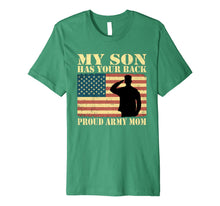 Ladda upp bild till gallerivisning, My Son Has Your Back Proud Army Mom T Shirt - Family Gift 1235859