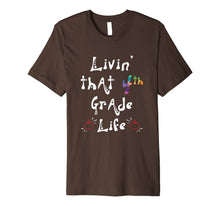 Ladda upp bild till gallerivisning, Living That 4th Grade Life Teacher Back To School Shirt 9736947