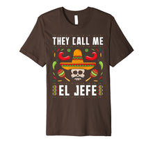 Ladda upp bild till gallerivisning, They Call Me El Jefe Fiesta Mexican T-Shirt Cinco De Mayo