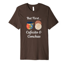 Ladda upp bild till gallerivisning, Funny shirts V-neck Tank top Hoodie sweatshirt usa uk au ca gifts for But First Cafecito & Conchas Coffee Pan Dulce T-Shirt 276293