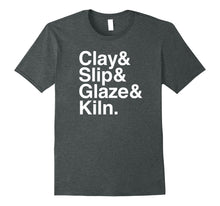 Ladda upp bild till gallerivisning, Funny shirts V-neck Tank top Hoodie sweatshirt usa uk au ca gifts for Ceramic Gift Shirt Clay And Slip And Glaze And Kiln 2632514