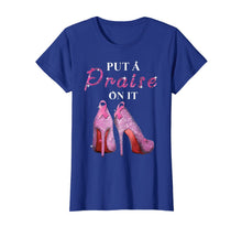 Ladda upp bild till gallerivisning, Put A Praise On It Heel Religious Rhinestone Gift T-shirt 1339455