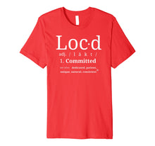 Ladda upp bild till gallerivisning, Funny shirts V-neck Tank top Hoodie sweatshirt usa uk au ca gifts for THE ORIGINAL Loc'd definition loc lifestyle dreadlock tshirt 1381596
