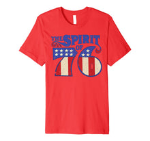 Ladda upp bild till gallerivisning, The Spirit 76 Vintage Retro 4th of July Independence Day Premium T-Shirt 839189