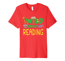 Ladda upp bild till gallerivisning, Wild About Reading Tee Shirt Back to School Kids Teachers 6128884