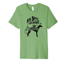 Ladda upp bild till gallerivisning, Funny shirts V-neck Tank top Hoodie sweatshirt usa uk au ca gifts for All You Need is Greyhound Dog Lover Gift J000190 737615