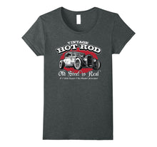 Ladda upp bild till gallerivisning, Funny shirts V-neck Tank top Hoodie sweatshirt usa uk au ca gifts for Vintage Hot Rod Old Steel is Real T-Shirt 2851209