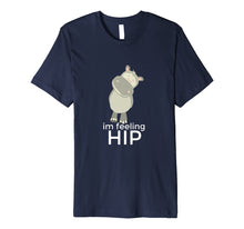 Ladda upp bild till gallerivisning, Funny shirts V-neck Tank top Hoodie sweatshirt usa uk au ca gifts for I'm Feeling Hip Hippo T-Shirt Funny Hippopotamus Apparel Tee 4263806