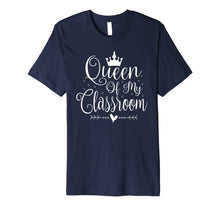 Ladda upp bild till gallerivisning, Queen Of My Classroom Teacher Back To School Premium T-Shirt 3572085