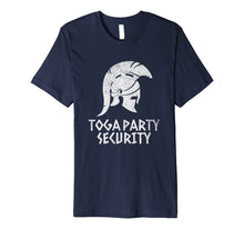 Ladda upp bild till gallerivisning, Funny shirts V-neck Tank top Hoodie sweatshirt usa uk au ca gifts for Funny Toga Security T Shirt College Party Tee 2321578