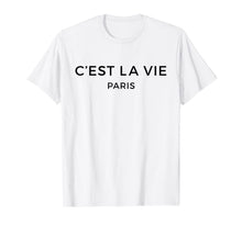 Ladda upp bild till gallerivisning, C'est La Vie T-Shirt - French Lover Gift 417198