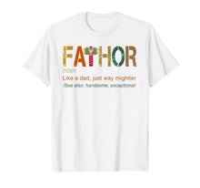 Ladda upp bild till gallerivisning, Fa-Thor Like Dad Just Way Mightier Hero funny Shirts 15904