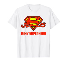 Ladda upp bild till gallerivisning, Jesus Is My Superhero Funny Christian Quote Saying T-Shirt 155717