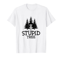 Ladda upp bild till gallerivisning, Stupid Tree Disc Golf T-Shirt | Funny Frisbee Golf Tee
