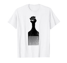 Ladda upp bild till gallerivisning, Funny shirts V-neck Tank top Hoodie sweatshirt usa uk au ca gifts for Afro Hair Pick Raised Fist T-Shirt Black History Shirt 1873994