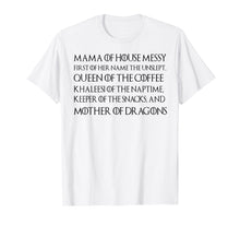 Ladda upp bild till gallerivisning, Funny shirts V-neck Tank top Hoodie sweatshirt usa uk au ca gifts for Mama Of House Messy First Of Her Name The Unslept Shirt 1435906