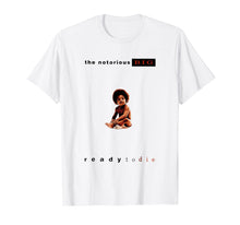Ladda upp bild till gallerivisning, Funny shirts V-neck Tank top Hoodie sweatshirt usa uk au ca gifts for The Notorious T Shirt Big Ready To Die 918621