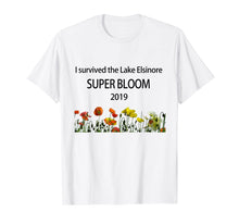 Ladda upp bild till gallerivisning, Funny shirts V-neck Tank top Hoodie sweatshirt usa uk au ca gifts for I survived the Lake Elsinore Super Bloom 2019 3092006