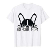 Ladda upp bild till gallerivisning, Funny shirts V-neck Tank top Hoodie sweatshirt usa uk au ca gifts for Frenchie Mom T-Shirt French Bulldog Mom Mother's Day Gift 220745