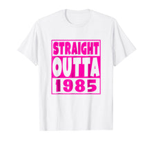 Ladda upp bild till gallerivisning, Funny shirts V-neck Tank top Hoodie sweatshirt usa uk au ca gifts for Straight Outta 1985 T-Shirt 33rd Birthday For A 33 Year Old 3309456